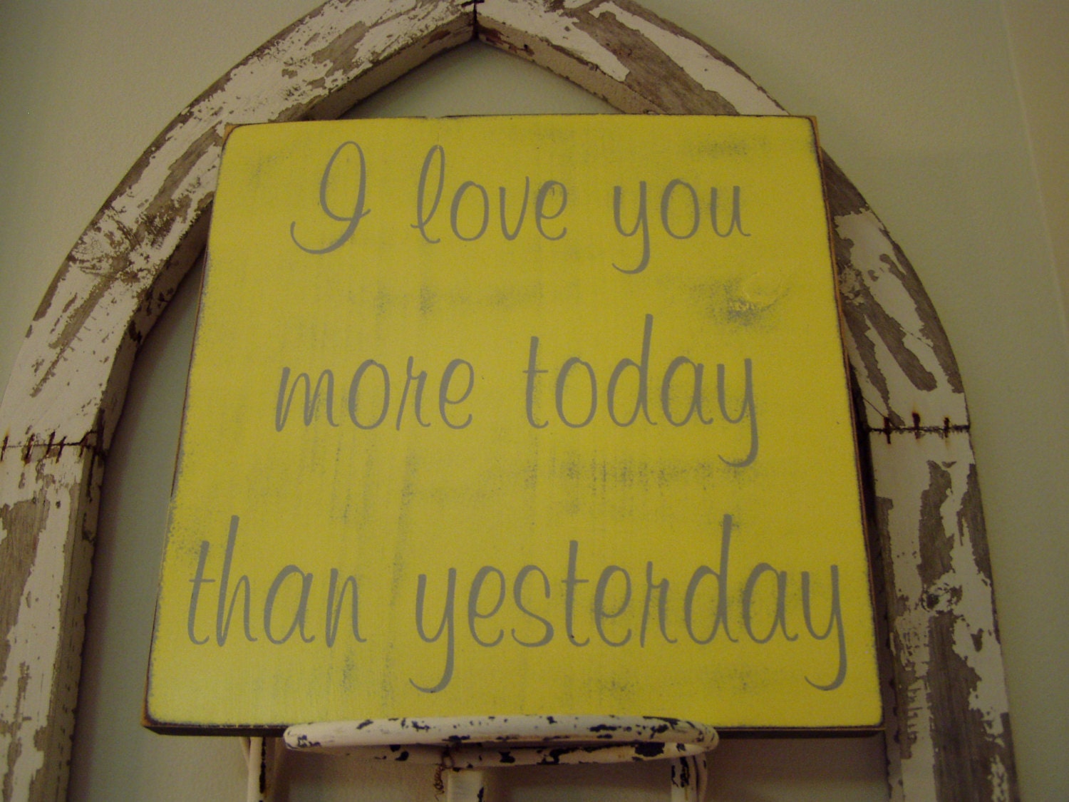 I love you more today than yesterday-Wood Sign Love Valentines Wedding Anniversary