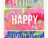 Think Happy Thoughts 8x10 Print