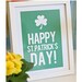 Immediate Download-Happy St. Patrick's Day Print - Printable PDF