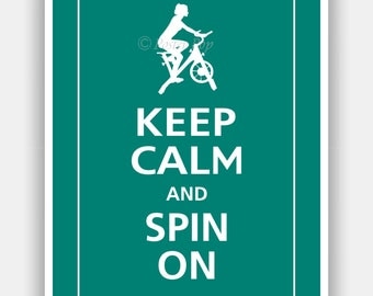 Keep Calm and SPIN ON Print 5x7 (Island Teal featured--over 700 colors to choose from)