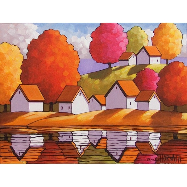PAINTING ORIGINAL Folk Art White Cottages Water Reflection Fall Trees Abstract Autumn Modern Landscape Colorful Artwork by C. Horvath 12x16