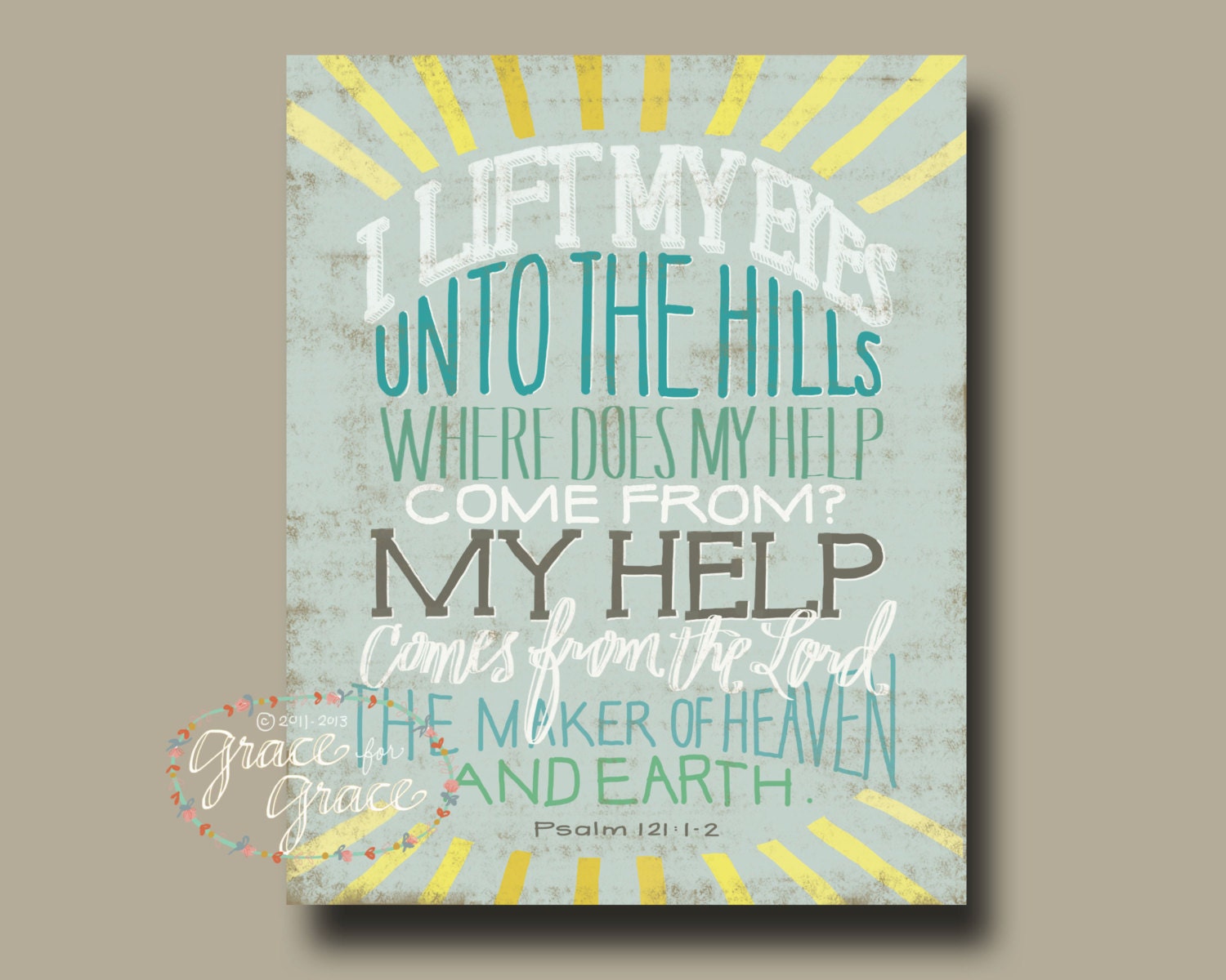 8x10 Giclee Print - I Lift My Eyes Unto the Hills -Typography - Graduation - Hand Lettering by Grace for Grace by Tiffany Rachal