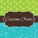 Custom listing for jessiedwiggins