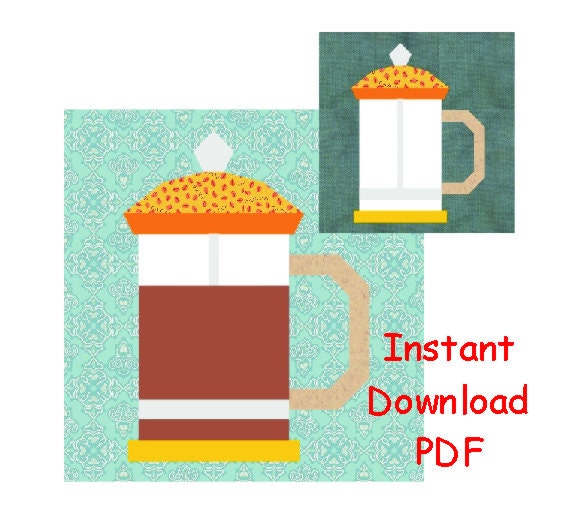 Coffee French press Paper piecing quilt block  INSTANT DOWNLOAD PDF Pattern