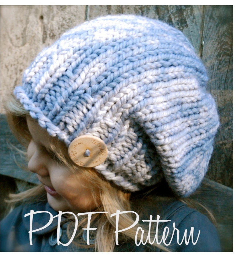 Knitting PATTERN-The Sterling Slouchy (pattern includes sizes for: toddler, child and adult)