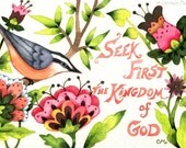 Original Watercolor Painting - Seek First Inspirational Bird