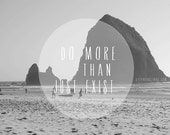 Do more than just exist / landscape/  14"x 11" print / typography