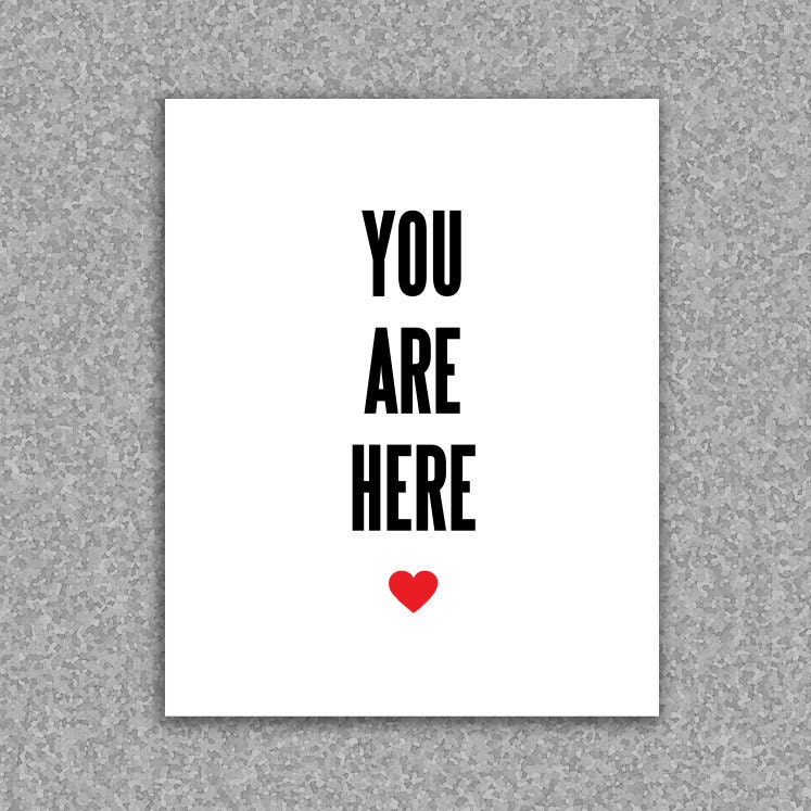 Love art print poster - You are here heart - 8x10 black and red giclee wall art