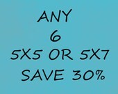 Sale Photography Print Set Fine Art Photography Any Six 5x5 or 5x7 Prints You Choose Save 30%