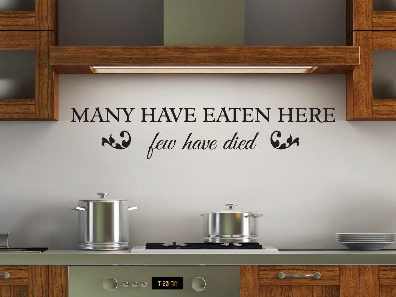 Custom listing for Miranda Many have eaten here few have died kitchen vinyl wall decal home decor art