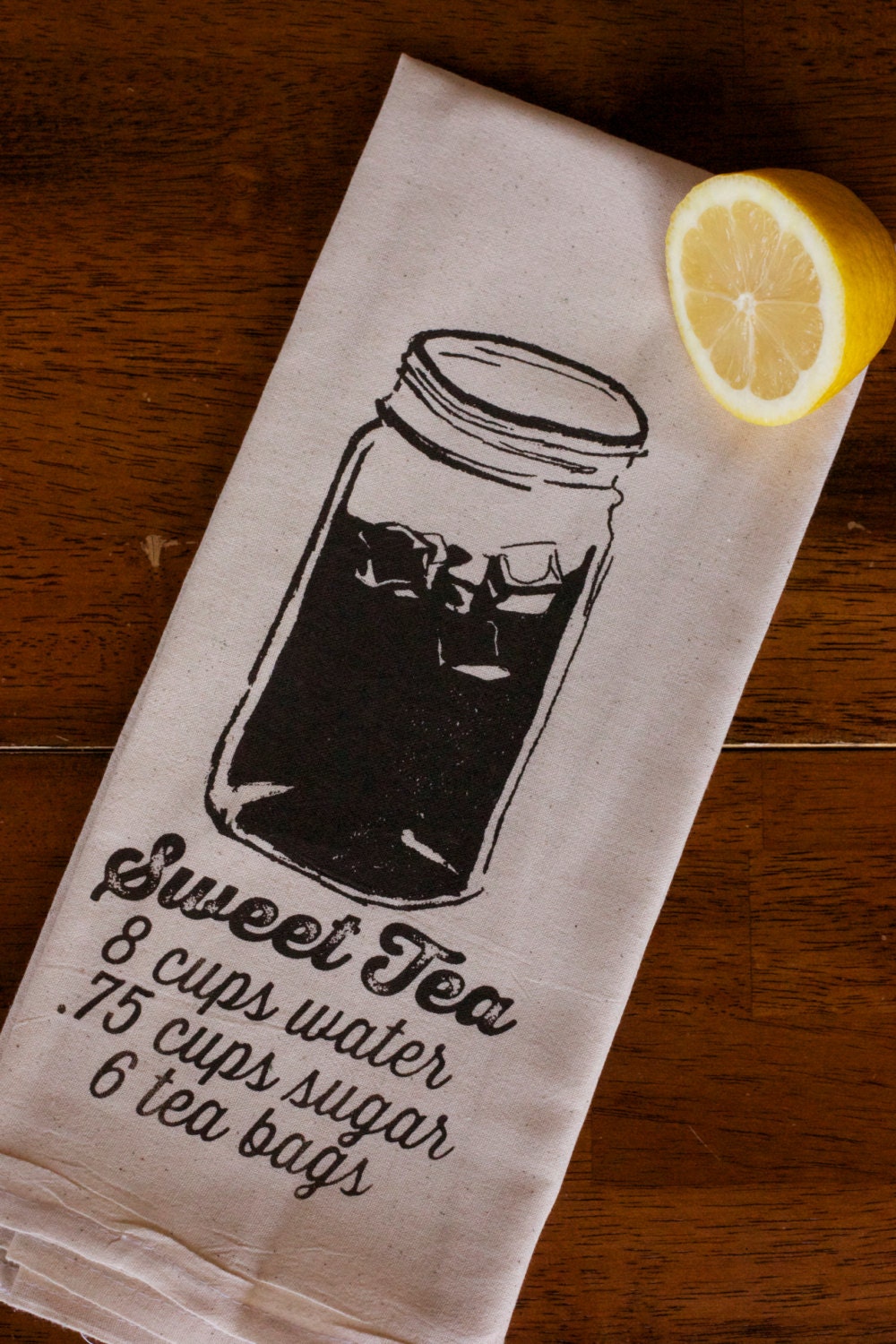 Tea Towel - Hand Printed Organic Flour Sack - Sweet Tea