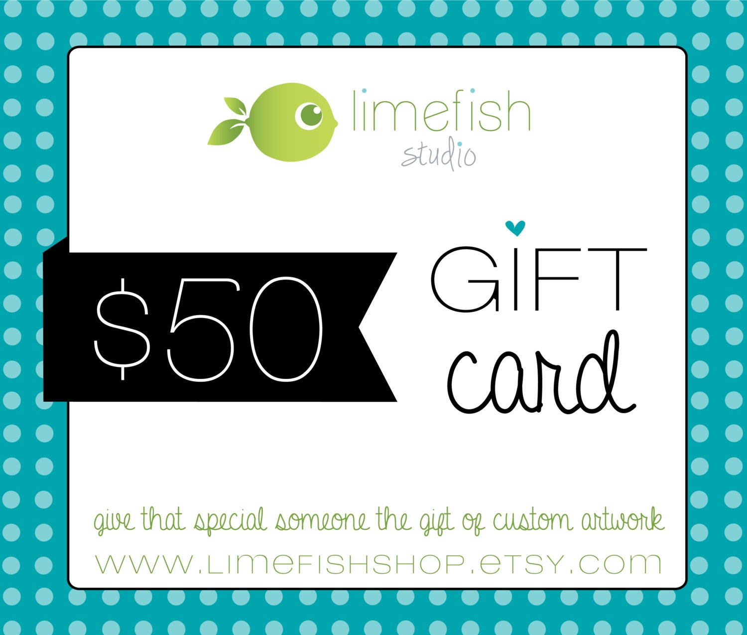 50 Dollar Gift Card - Limefish Studio Gift Certificates