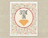 Shine On Diamond Art Poster Print