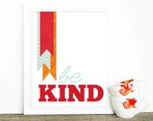 Be Kind Typography Poster - Digital Art Print - Red Orange Aqua Inspirational Quote Print