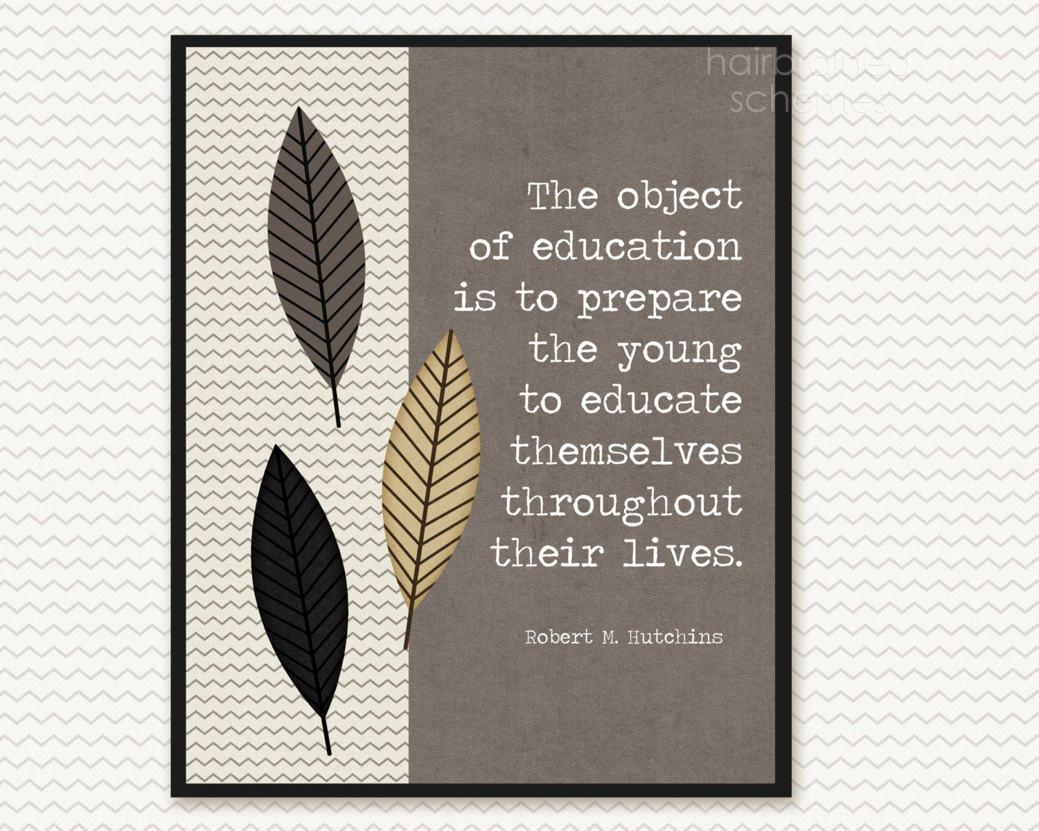 Teacher Quote Poster Digital Art Print - Best Teacher Education Educator Gift Brown Gray Chevron Leaves