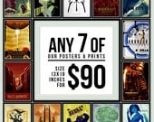 Any 7 Posters for 90 Dollars - Size 13x19