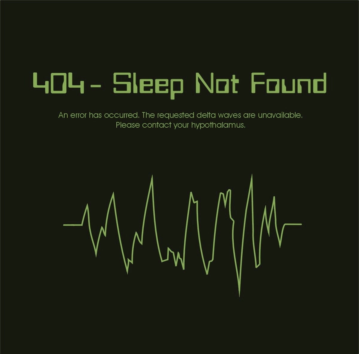 HTTP Error 404 T-Shirt - Sleep Not Found