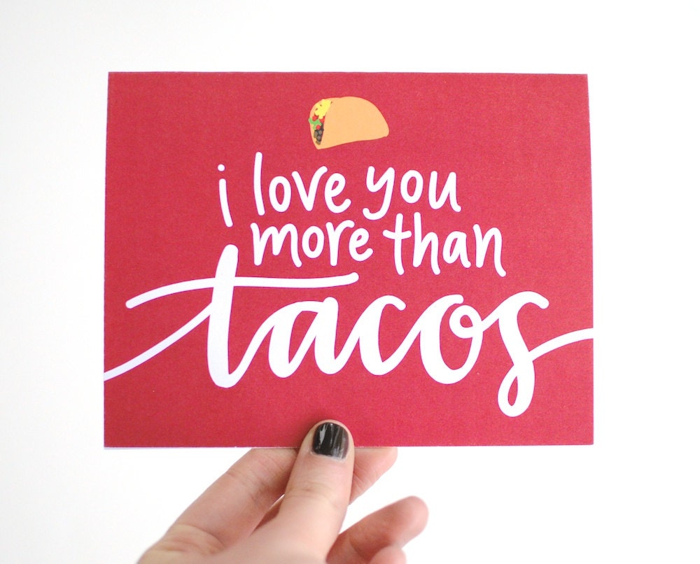 Hipster Love, Greeting Card, Taco Illustration, Hand-Lettered, Calligraphy, I Love You More Than Tacos, Red, Single