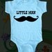 Mustache Little Man Baby Onesie -  Infant Bodysuit - Silkscreen printed with waterbased inks