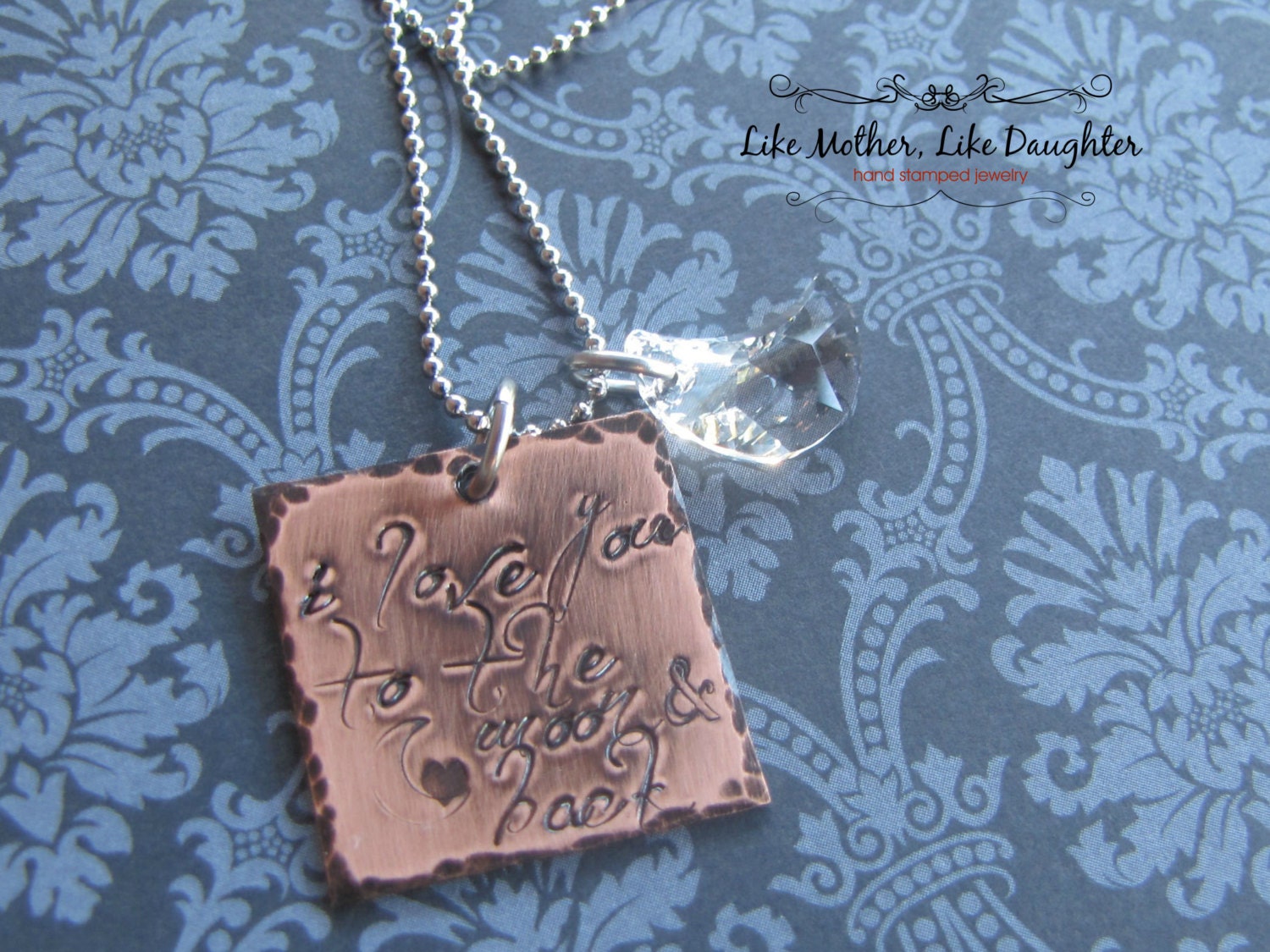 Rustic Hand Stamped "I love you to the moon & back" square copper Necklace with Crystal Moon