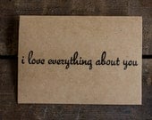 Valentine's Day Card - I Love Everything About You - Love - Happy Valentines Day - Simple Blank Greeting Card - Paper Goods - Handmade