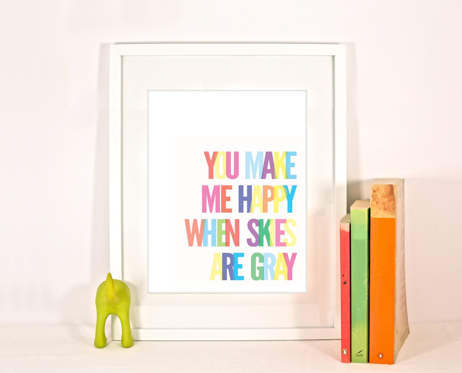 Rainbow Typography Print You Make Me Happy When Skies Are Gray 11 x 14" Wall Art