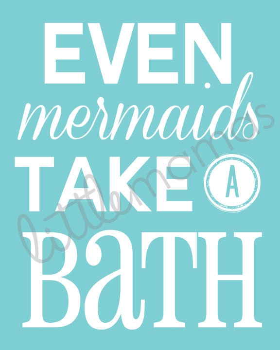 Cutsom Mermaid Bathroom Printable Even Mermaids take a Bath