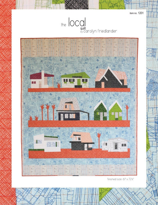 The Local Quilt Pattern by Carolyn Friedlander