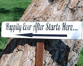 Happily Ever After Starts Here... Arrow - Wedding Sign - Love - Personalize Available