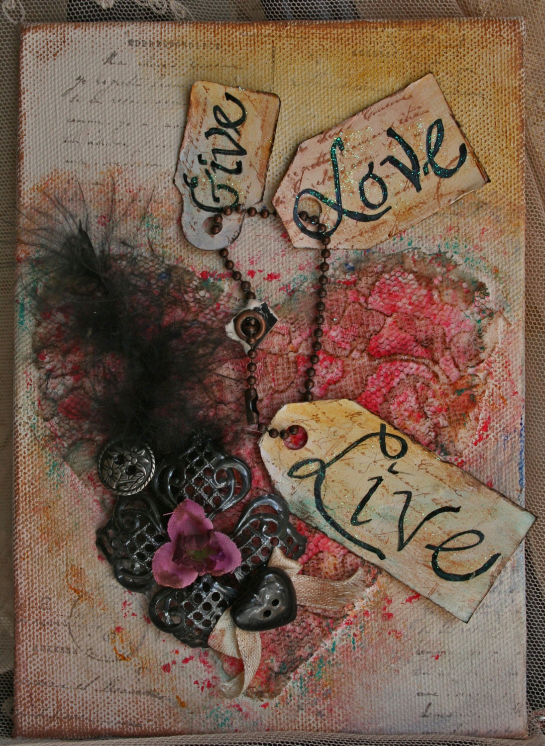 Give, Love, Live is a romantic mixed media reminder of life's essentials