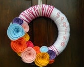 Spring Wreath - Yarn Wrapped Wreath - Bright Eco-Friendly Felt Flower Wreath - 12 Inch
