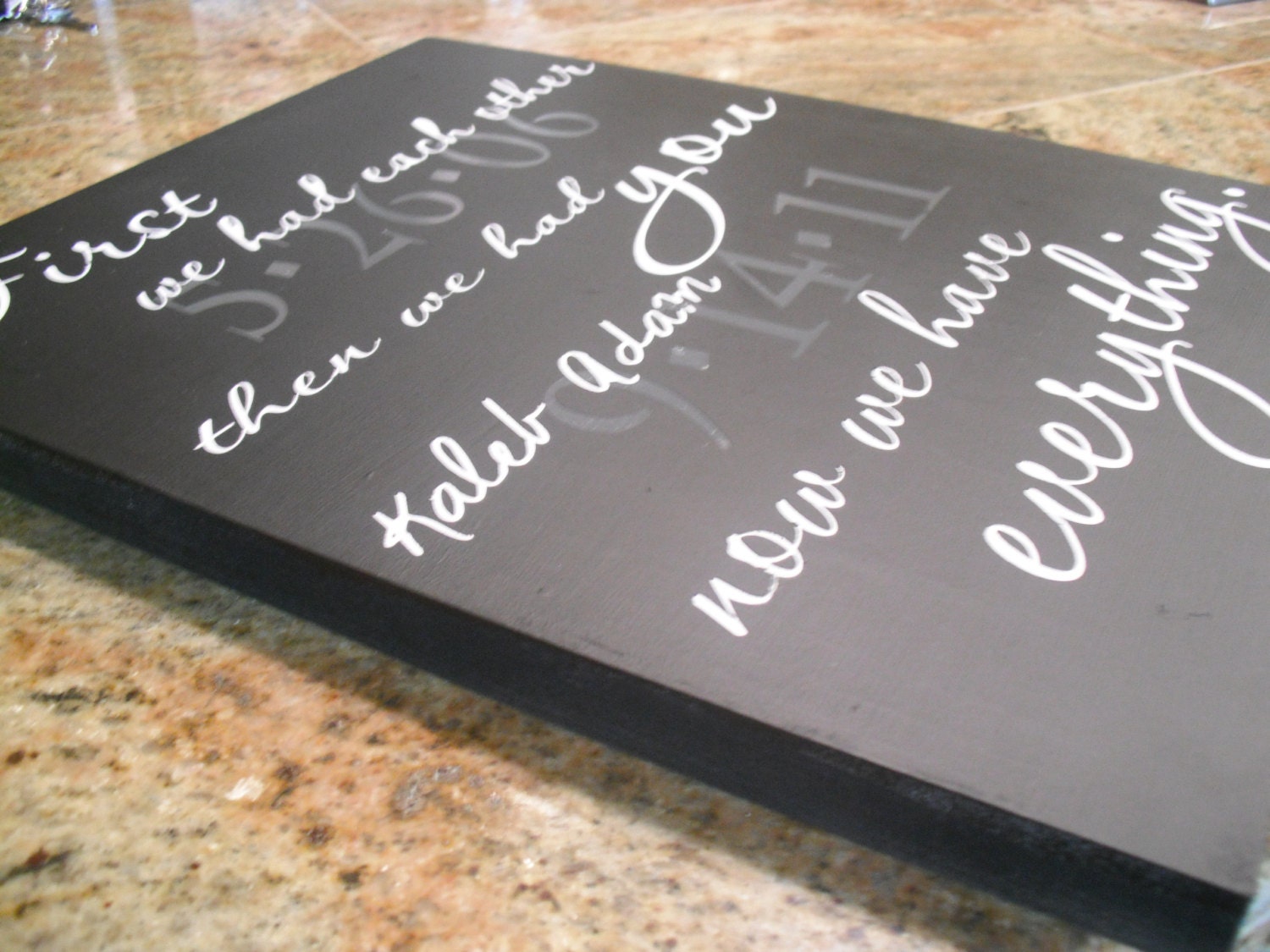 FIRST We Had Each Other - Custom Quote Sign - Important Dates Sign - Hand Painted Wood 11 x 12