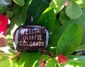 Welcome to Colorful Colorado State Line Sign Glass Necklace Pendant
