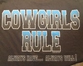Vintage Cowgirls Tshirt // Cowgirls Rule Tee Shirt // Western Themed Black Tshirt // 1990s