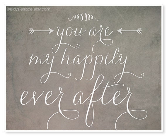 You Are My Happily Ever After Typography Print - Wedding Decor - Wedding Gift - Wall Art - Gray - Sweet Rustic - Charming