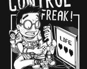 Control Freak Funny Video Game Geek Gamer Gaming Joystick Paddle Cult Humor Tee Shirt Tshirt Mens Womens Kids S-3XL