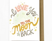 I Love You To The Moon & Back Card