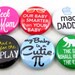 Set of 6 Geek Inspired Buttons, 1" Pin-Back -- Geek-a-bye Baby Stocking Stuffer, Geek Mom, Apple, Cosplay
