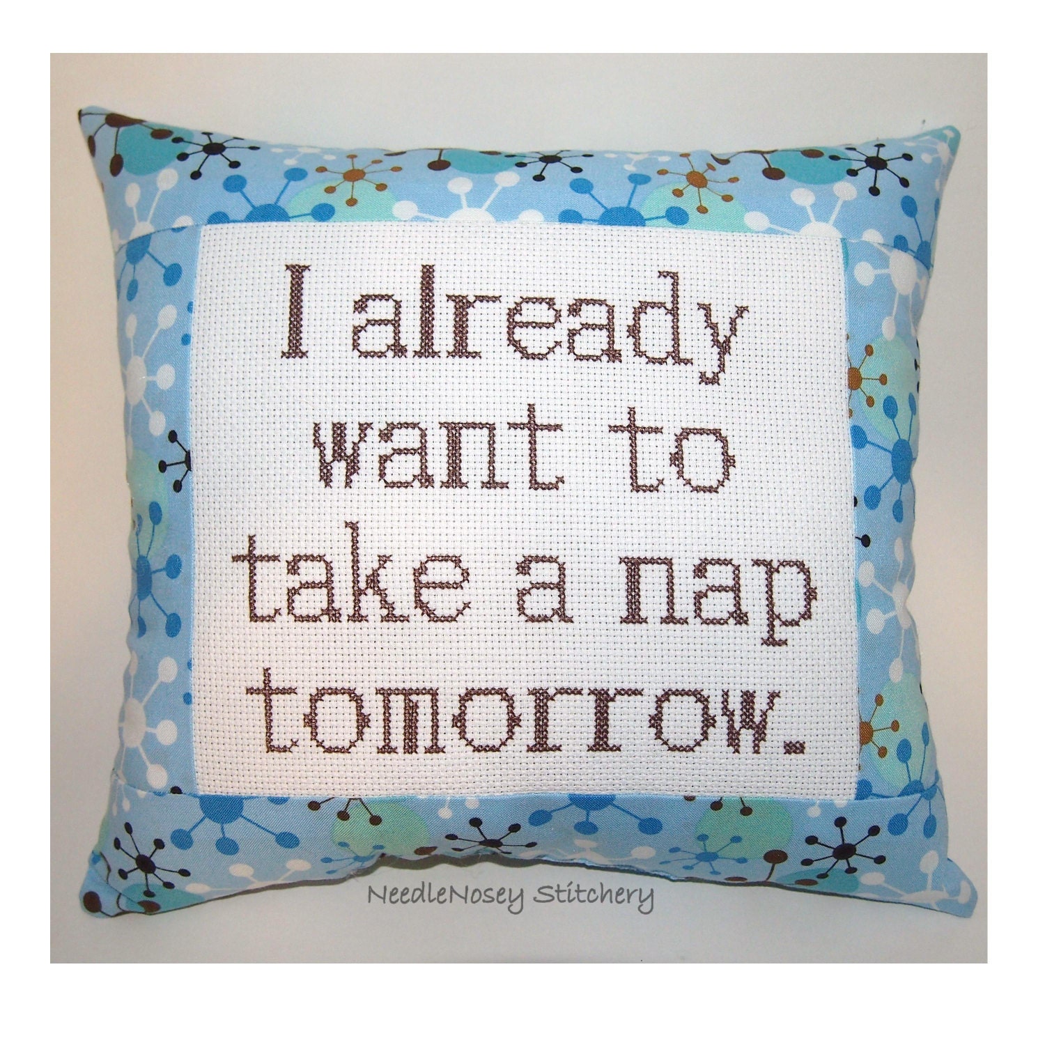 Funny Cross Stitch Pillow, Blue and Brown Pillow, Nap Quote