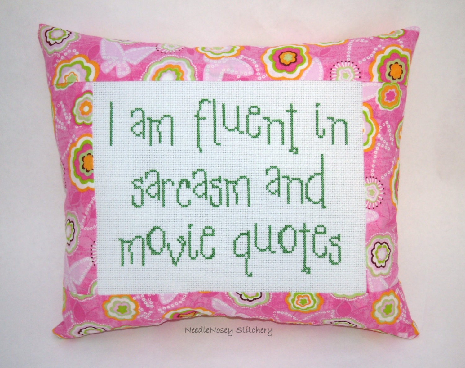 Funny Cross Stitch Pillow, Pink and Green Pillow, Sarcasm and Movie Quotes