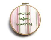 Leslie Knope : Ovaries Before Brovaries Hand Embroidery Hoop Art - Parks and Recreation TV Quote - Striped Home Decor
