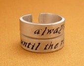 Harry Potter Inspired - CHOOSE ONE - Always & Until The Very End - A Hand Stamped Aluminum Ring