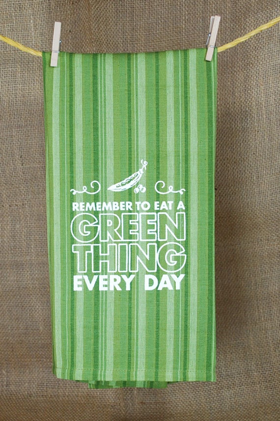 Remember to Eat a Green Thing Every Day, hand-printed green stripe kitchen towel