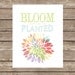 Bloom Where You Are Planted, 8x10 Digital Print Art