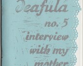 Deafula no 5 interview with my mother (Anon)