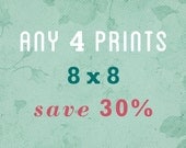 SALE - Any FOUR 8x8 20X20cm Prints save 30 percent
