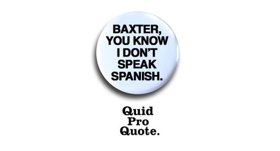 Baxter You Know I Dont Speak Spanish Items similar to Anchorman - Ron Burgundy - Baxter, you know I don't