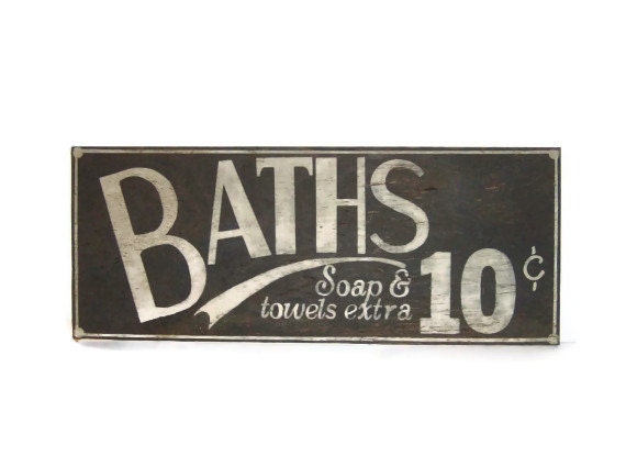 Vintage look and distressed Bathroom sign....Bath for 10 cents