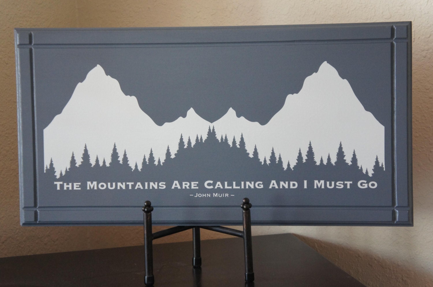 John Muir -  The Mountains Are Calling and I Must Go. Handmade vinyl and Wood Sign 22x11