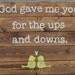 Wooden Sign- Pallet Art: God gave me you